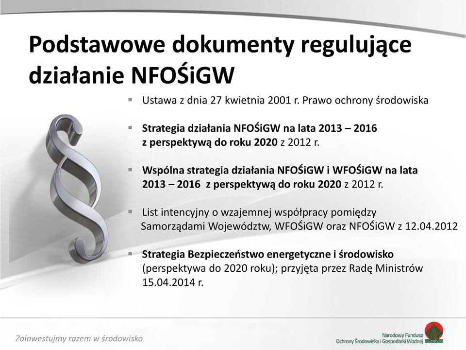 Wspólna strategia działania NFOŚiGW i WFOŚiGW na lata 2013 2016 z perspektywą do roku 2020 z 2012 r.