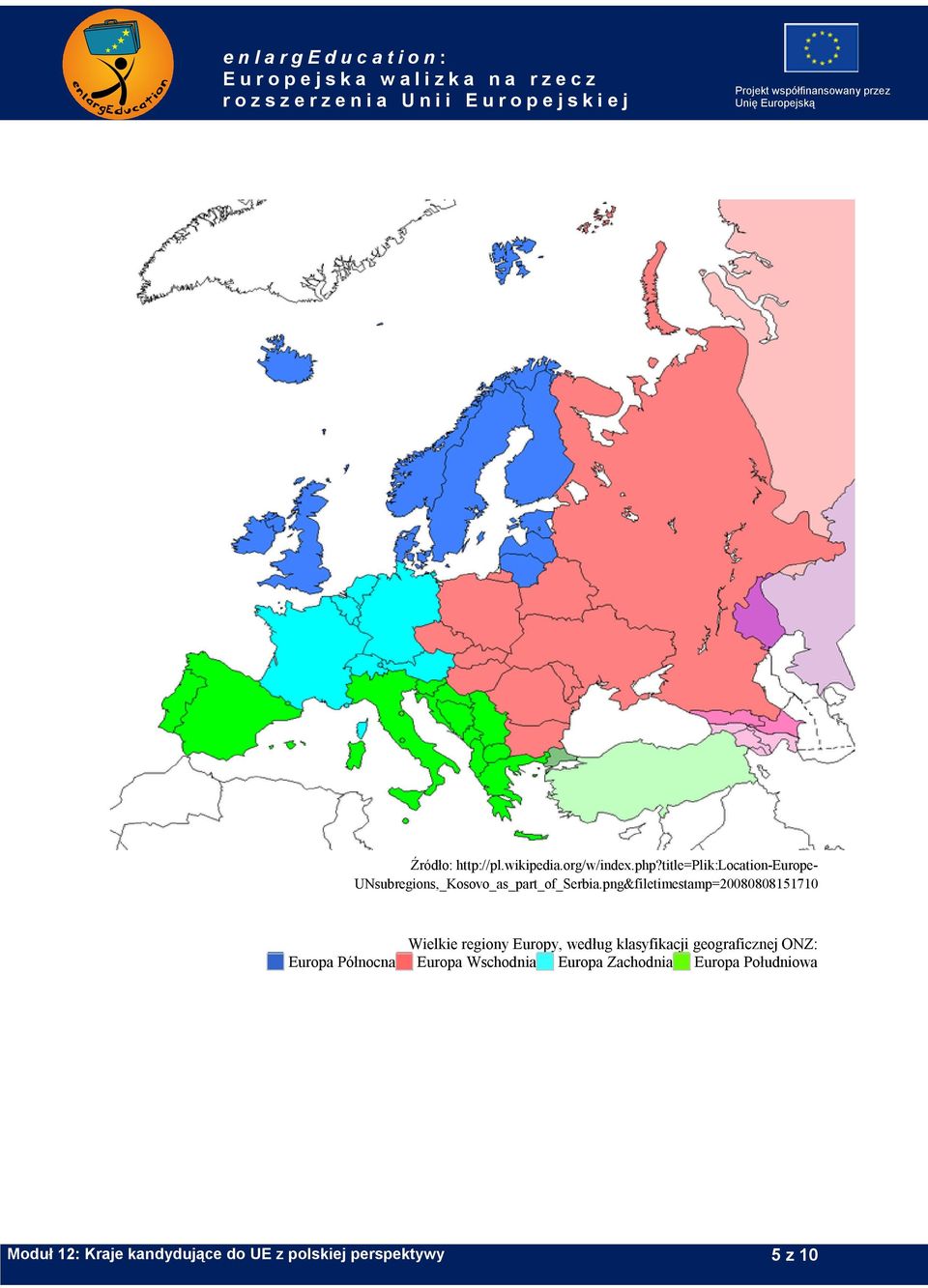 png&filetimestamp=20080808151710 Wielkie regiony Europy, według klasyfikacji