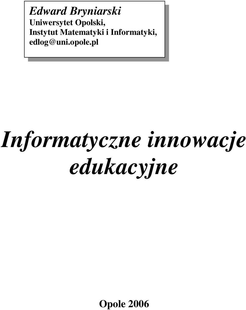 Informatyki, edlog@uni.opole.