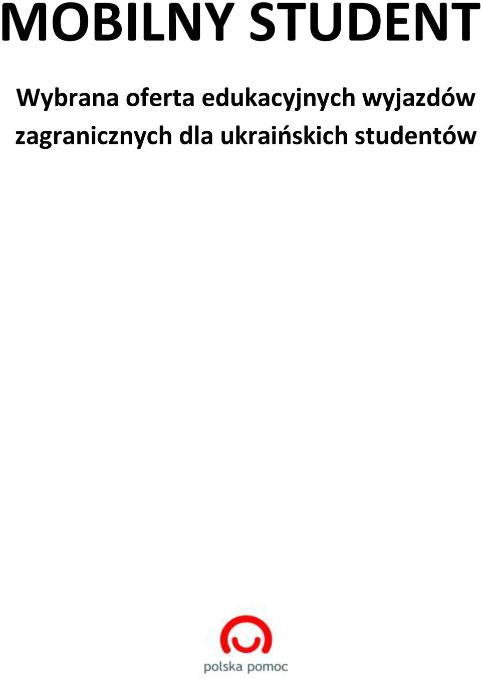 edukacyjnych wyjazdów