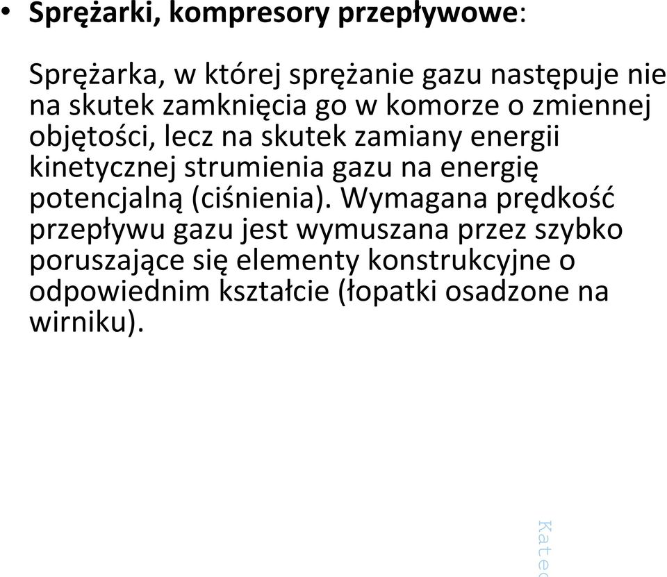 strumienia gazu na energię potencjalną(ciśnienia).