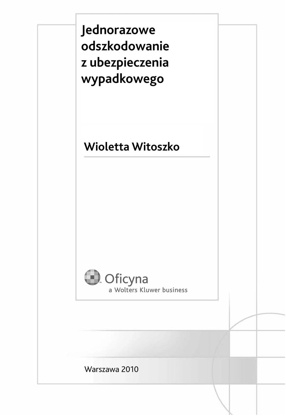 odszkodowanie z ubezpieczenia wypadkowego