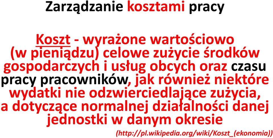 również niektóre wydatki nie odzwierciedlające zużycia, a dotyczące normalnej