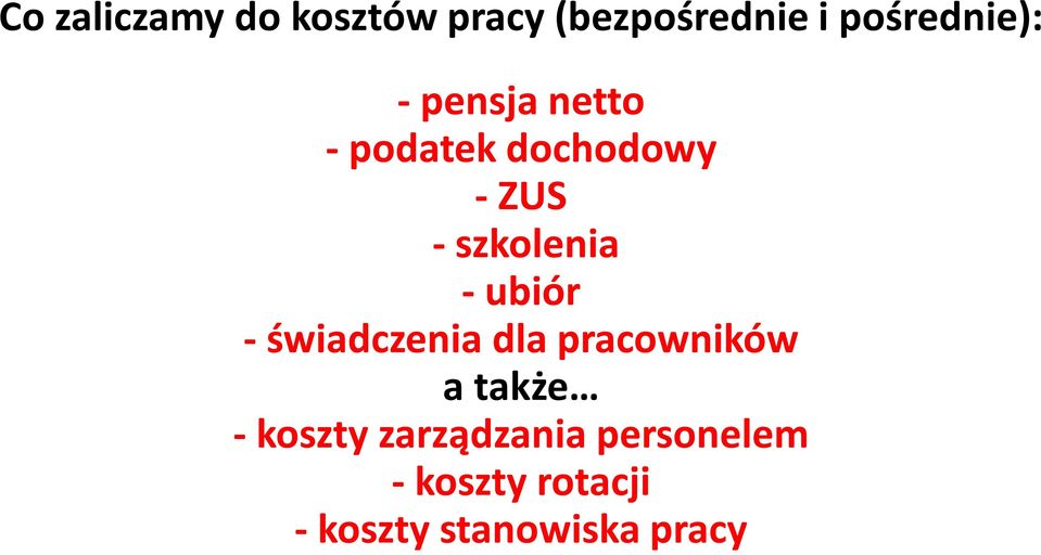 ubiór - świadczenia dla pracowników a także - koszty