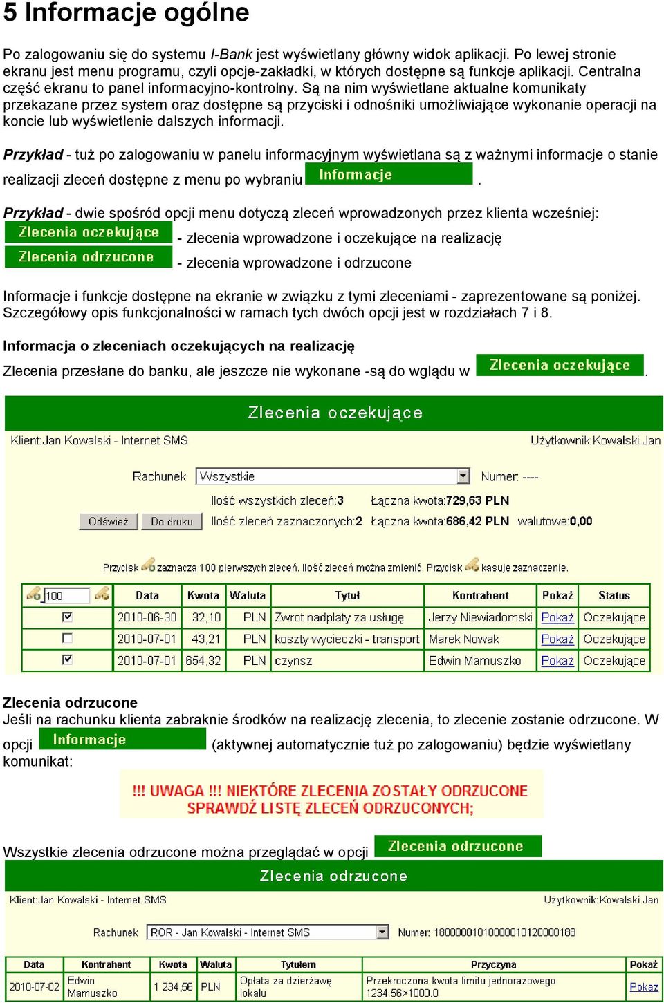 Są na nim wyświetlane aktualne komunikaty przekazane przez system oraz dostępne są przyciski i odnośniki umożliwiające wykonanie operacji na koncie lub wyświetlenie dalszych informacji.