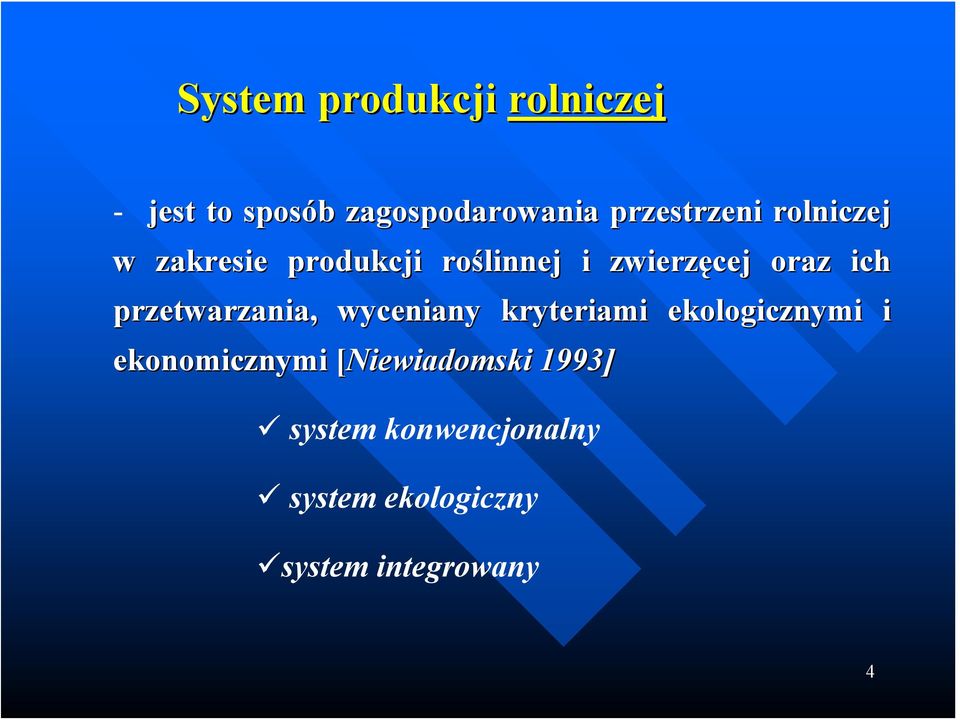 ich przetwarzania, wyceniany kryteriami ekologicznymi i ekonomicznymi