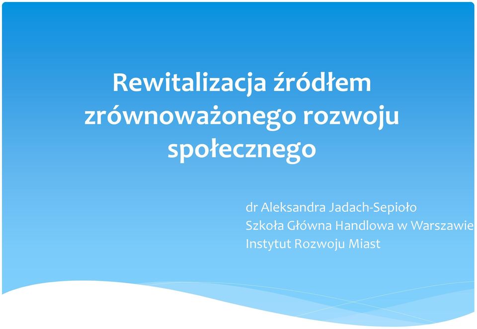 dr Aleksandra Jadach-Sepioło Szkoła