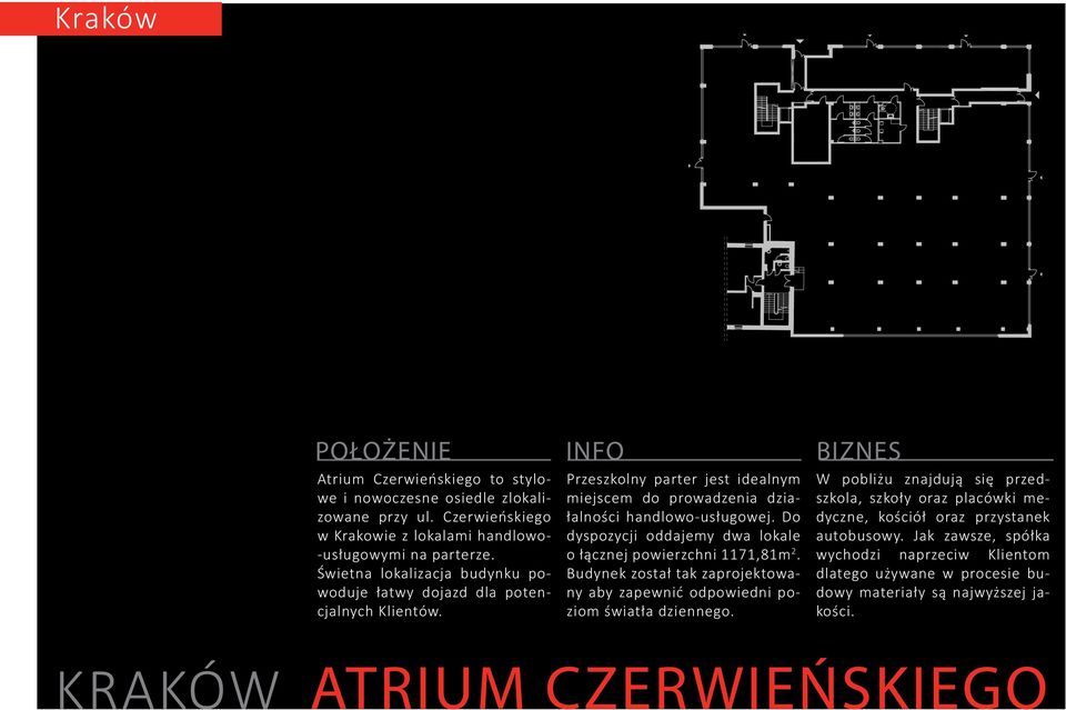 Do dyspozycji oddajemy dwa lokale o łącznej powierzchni 1171,81m 2. Budynek został tak zaprojektowany aby zapewnić odpowiedni poziom światła dziennego.