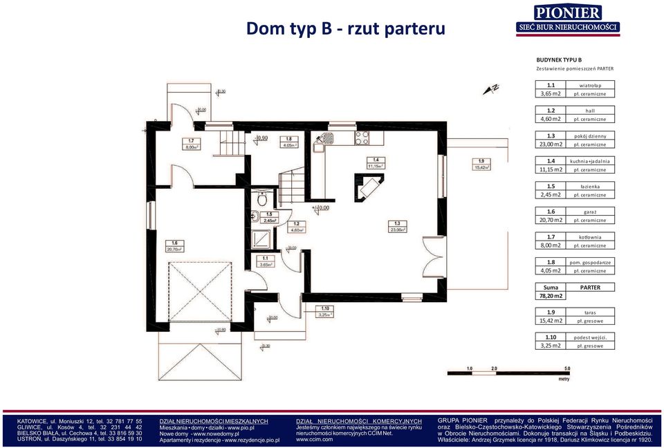 ceramiczne 1.8 pom. gospodarcze 4,05 m2 pł. ceramiczne Suma 78,20 m2 PATE 1.9 taras 15,42 m2 pł. gresowe 1.10 podest wejści. 3,25 m2 pł. gresowe USTOŃ, ul.