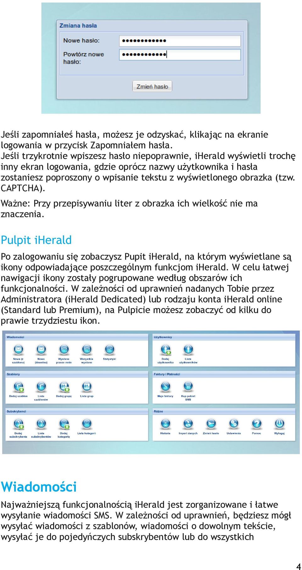 (tzw. CAPTCHA). Ważne: Przy przepisywaniu liter z obrazka ich wielkość nie ma znaczenia.