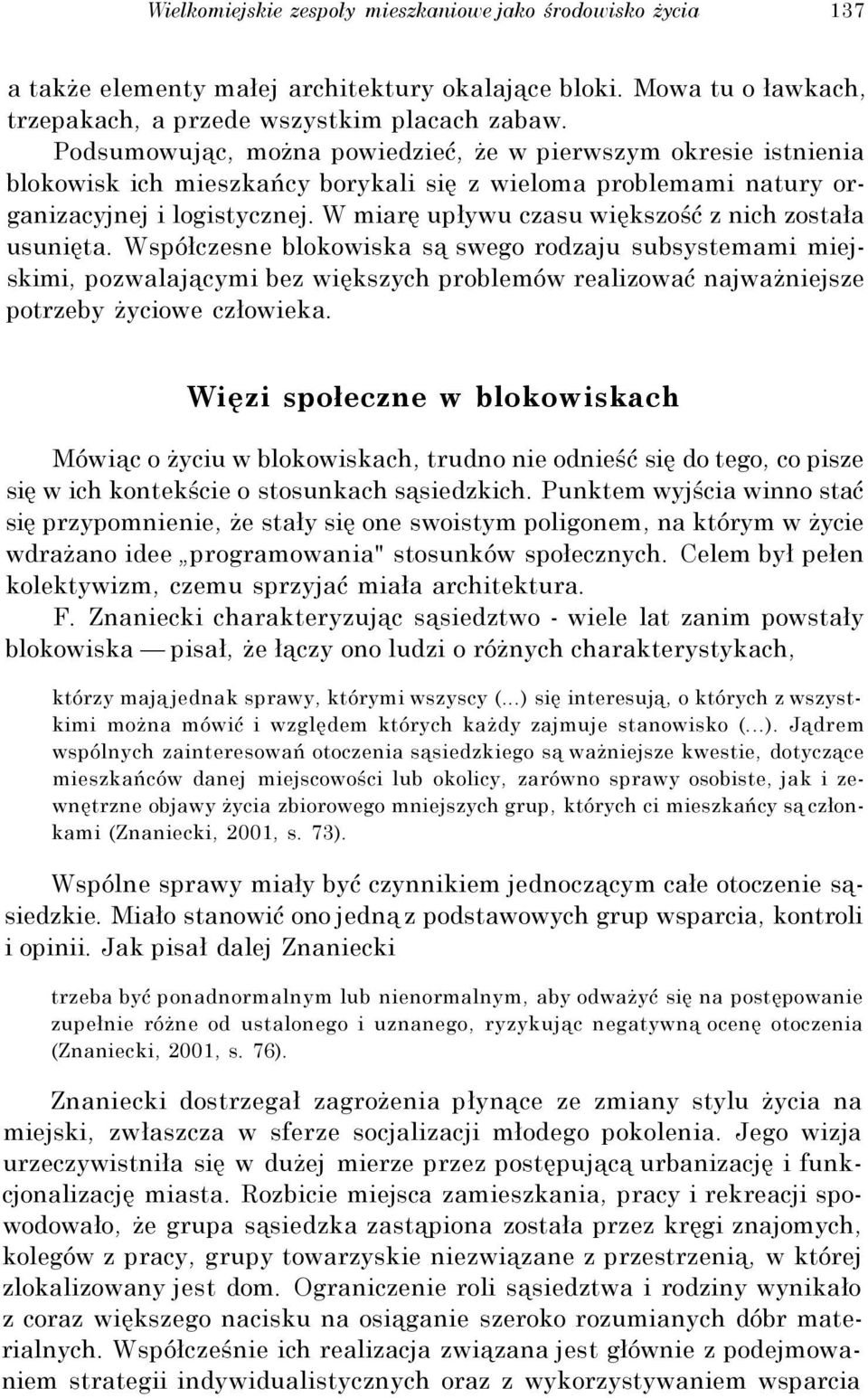 W miarę upływu czasu większość z nich została usunięta.