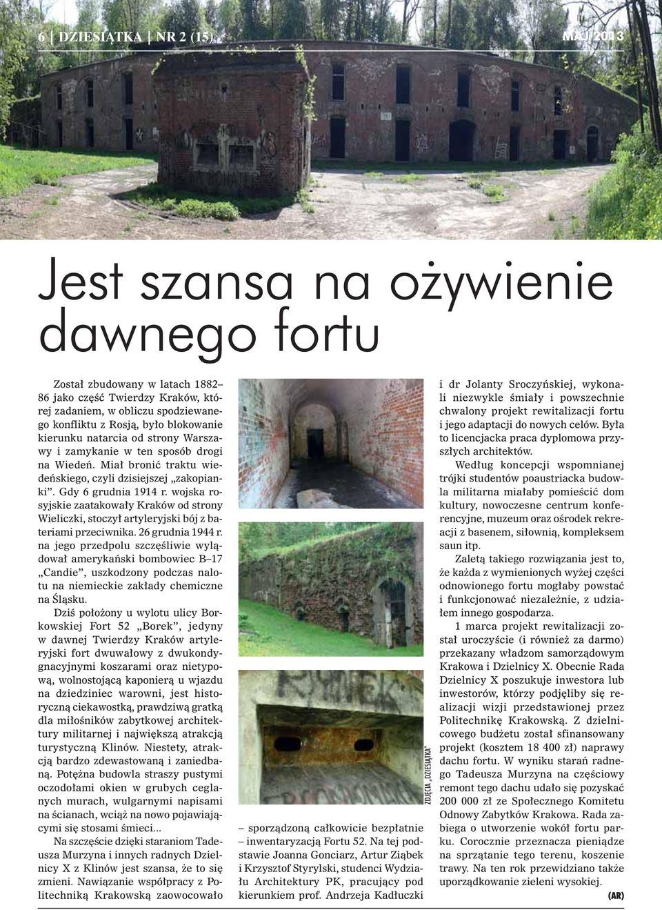 wojska rosyjskie zaatakowały Kraków od strony Wieliczki, stoczył artyleryjski bój z bateriami przeciwnika. 26 grudnia 1944 r.