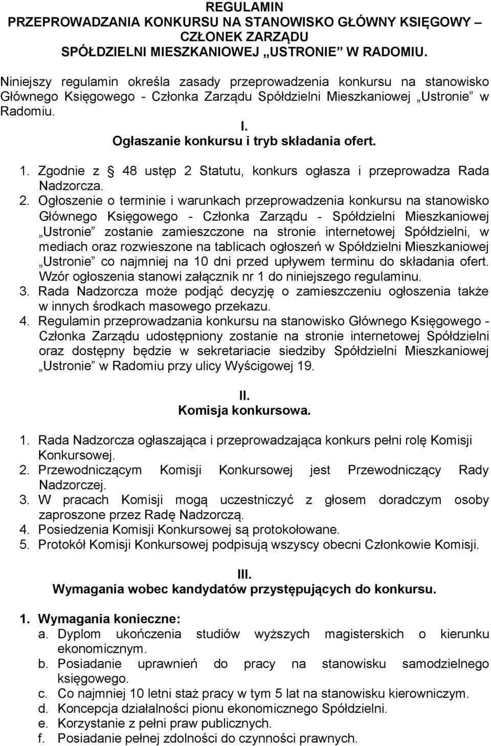 Ogłaszanie konkursu i tryb składania ofert. 1. Zgodnie z 48 ustęp 2 