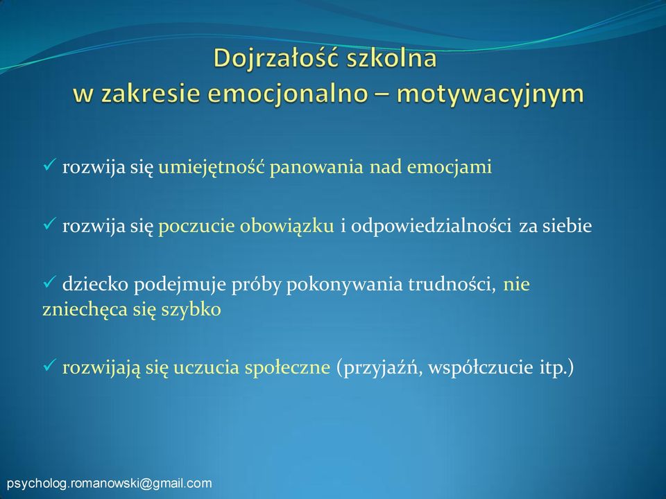 podejmuje próby pokonywania trudności, nie zniechęca się