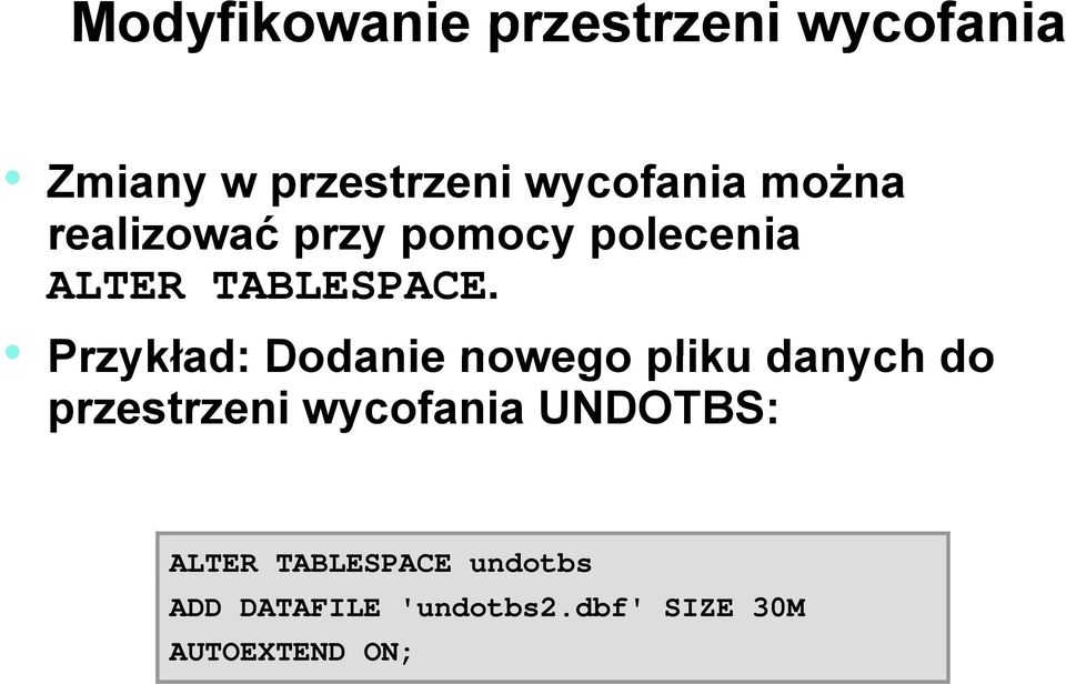 Przykład: Dodanie nowego pliku danych do przestrzeni wycofania