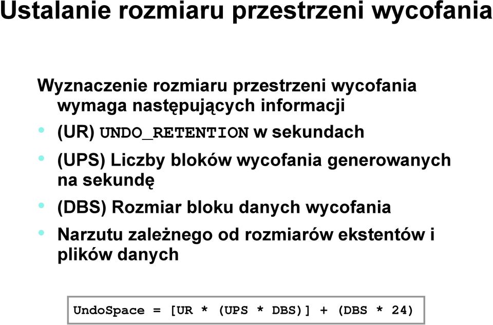 wycofania generowanych na sekundę (DBS) Rozmiar bloku danych wycofania Narzutu