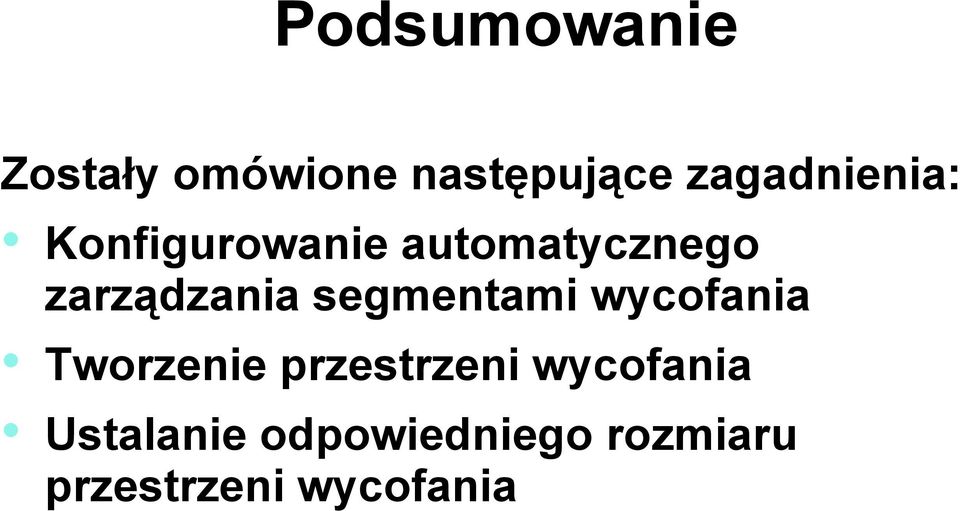 zarządzania segmentami wycofania Tworzenie