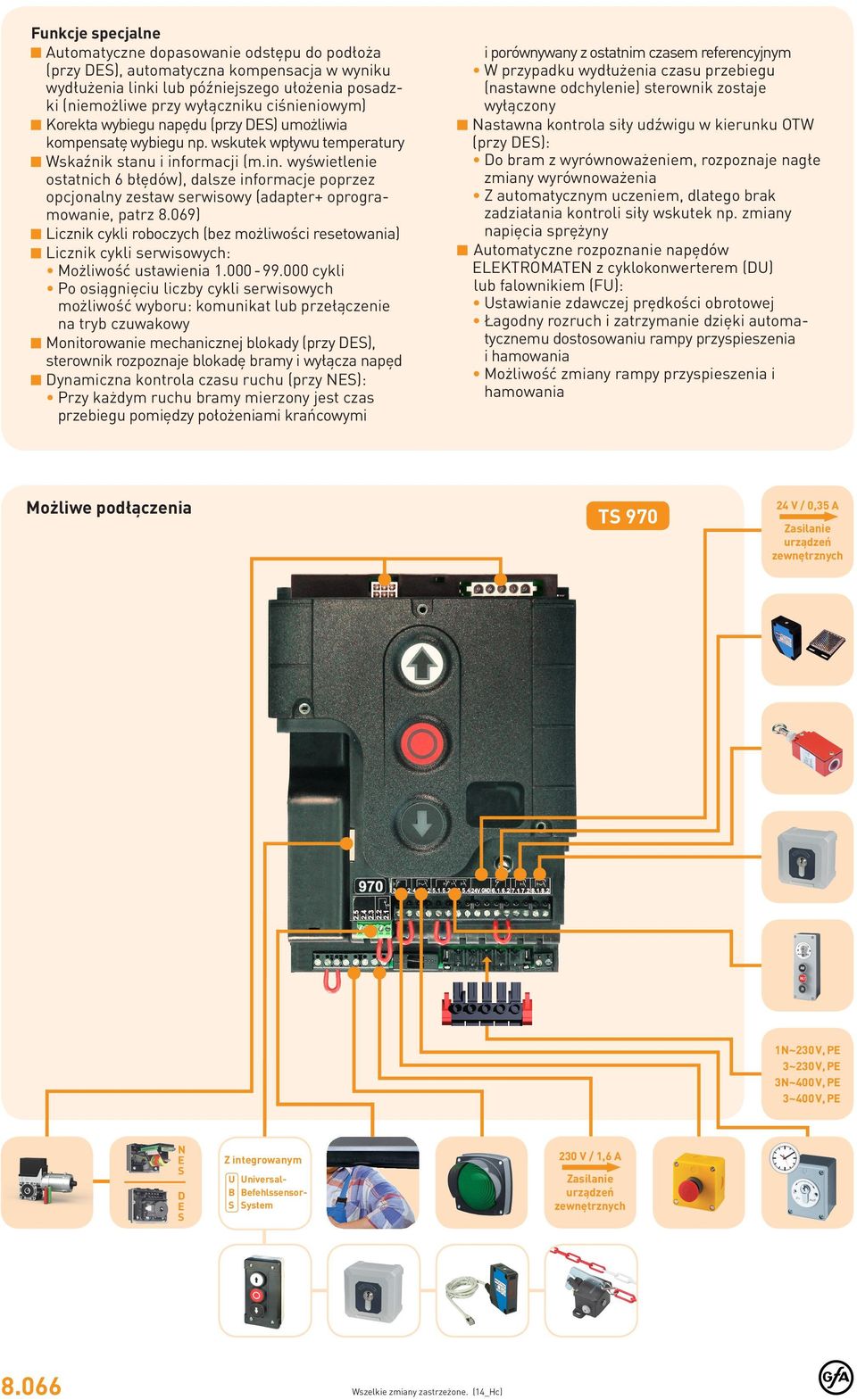 ormacji (m.in. wyświetlenie ostatnich błędów), dalsze informacje poprzez opcjonalny zestaw serwisowy (adapter+ oprogramowanie, patrz 8.