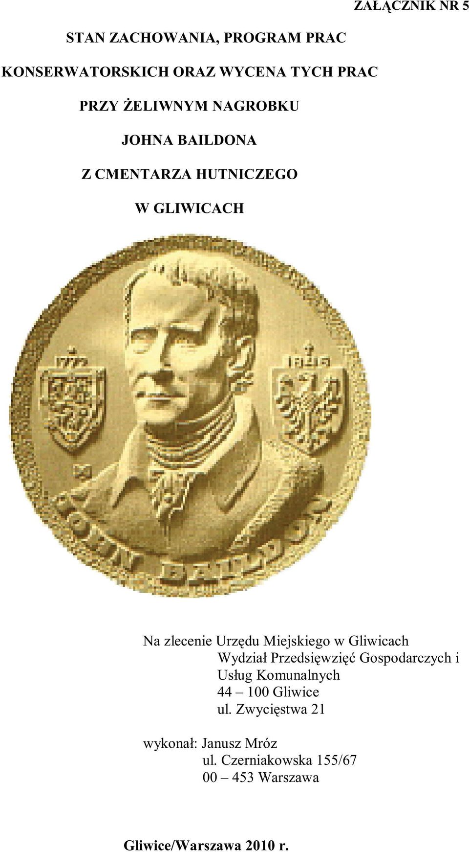 Miejskiego w Gliwicach Wydział Przedsięwzięć Gospodarczych i Usług Komunalnych 44 100 Gliwice