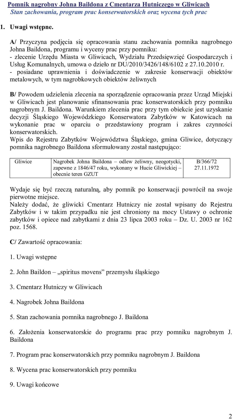 Gospodarczych i Usług Komunalnych, umowa o dzieło nr DU/2010/3426/148/6102 z 27.10.2010 r.