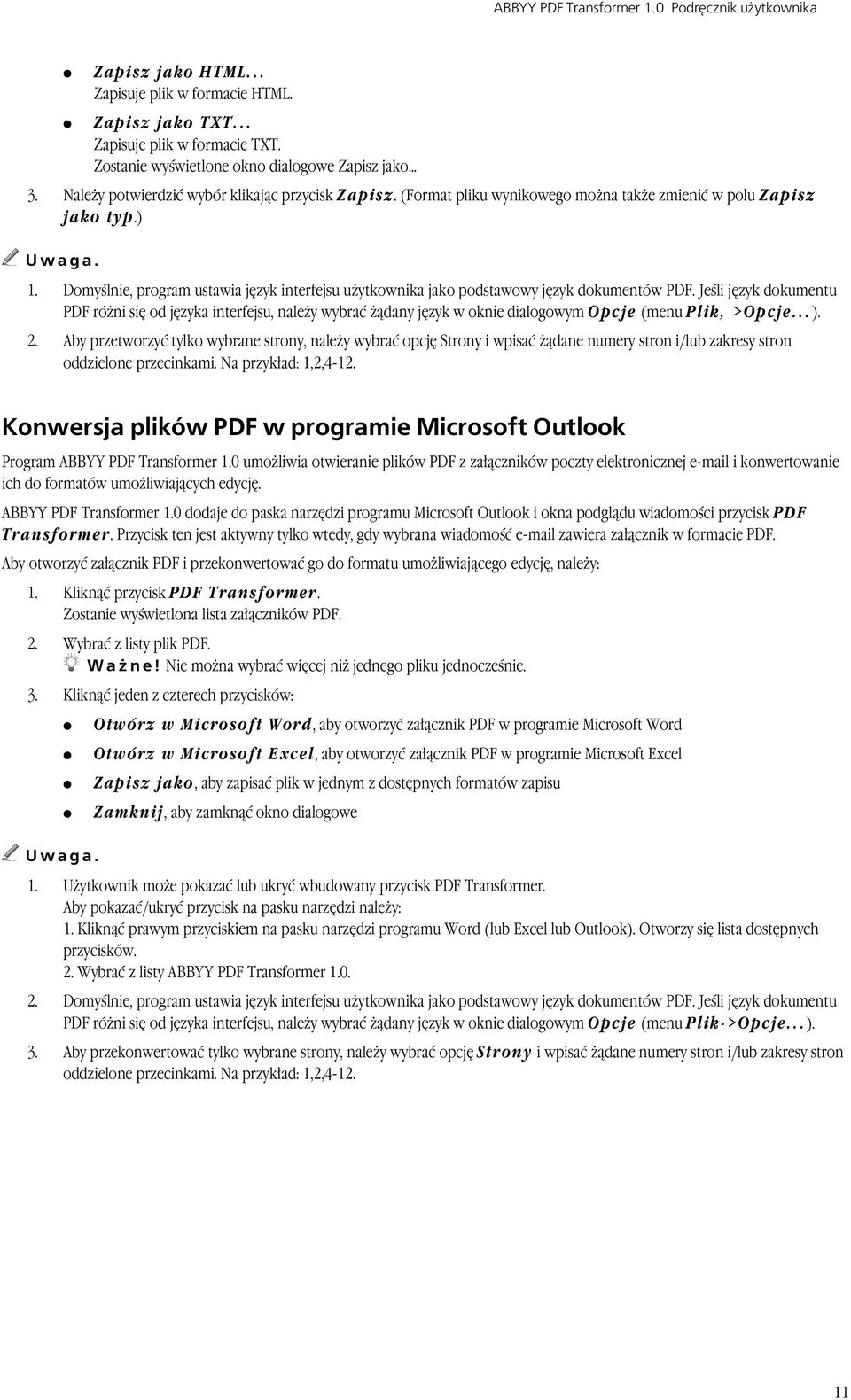 Domyślnie, program ustawia język interfejsu użytkownika jako podstawowy język dokumentów PDF.