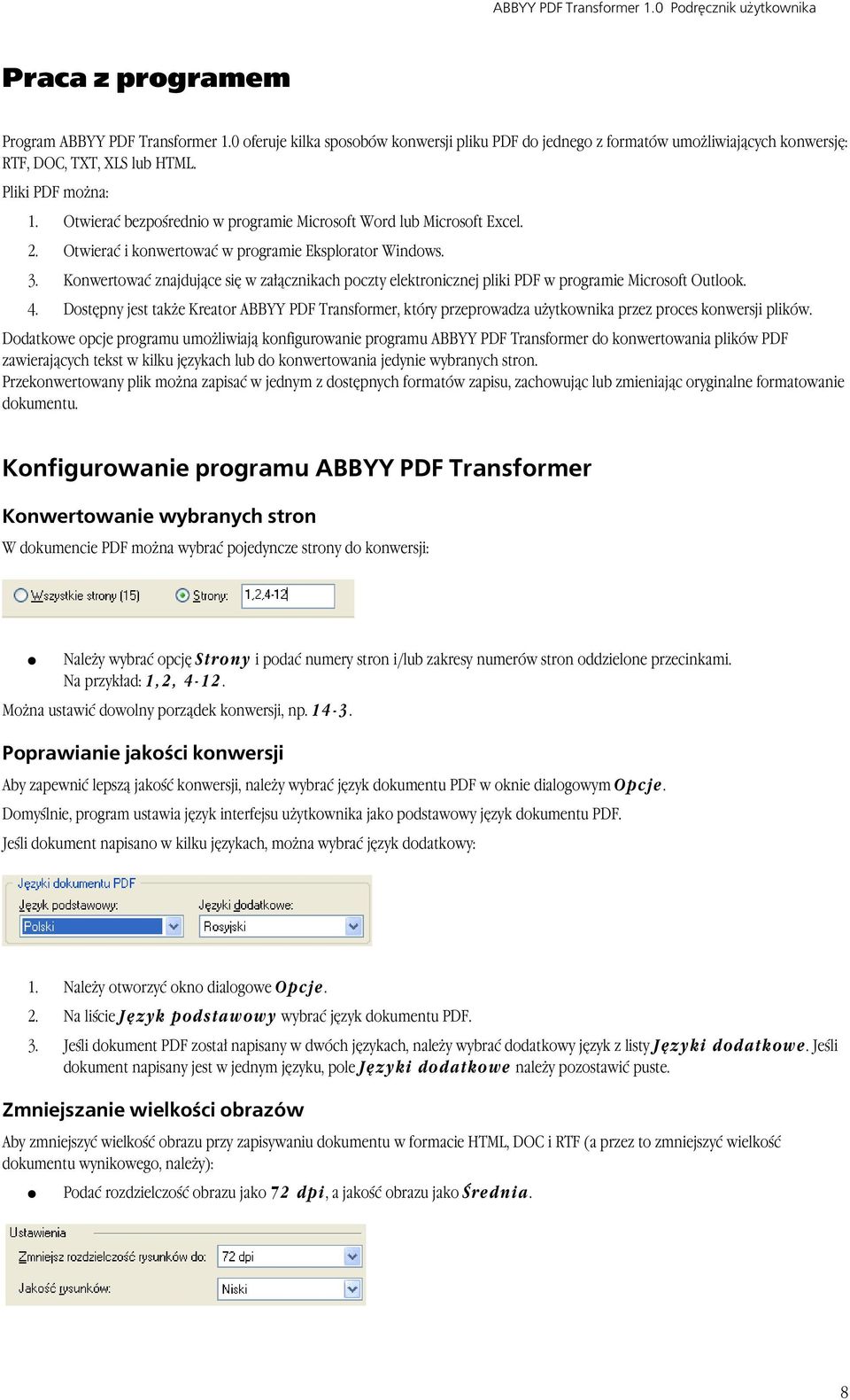 Konwertować znajdujące się w załącznikach poczty elektronicznej pliki PDF w programie Microsoft Outlook. 4.