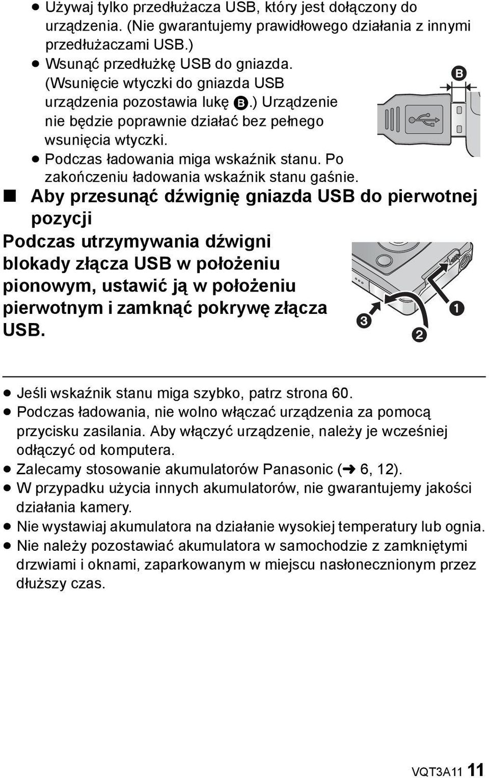 Po zakończeniu ładowania wskaźnik stanu gaśnie.