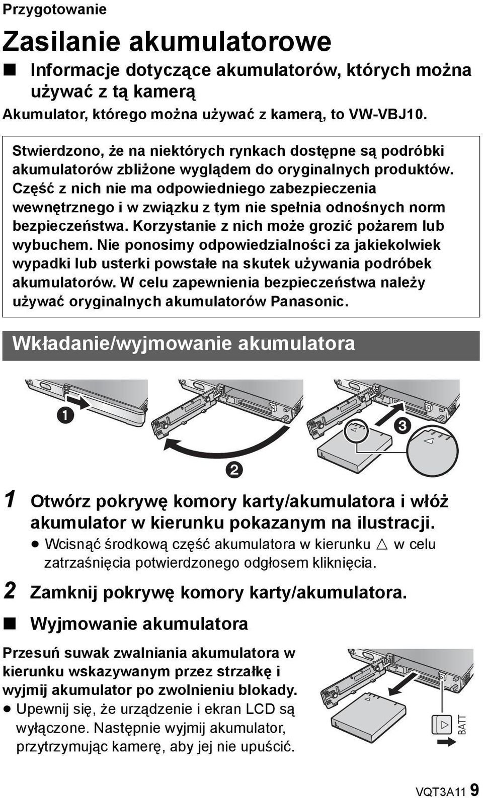 Część z nich nie ma odpowiedniego zabezpieczenia wewnętrznego i w związku z tym nie spełnia odnośnych norm bezpieczeństwa. Korzystanie z nich może grozić pożarem lub wybuchem.