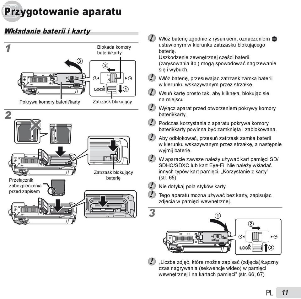 ) mogą spowodować nagrzewanie się i wybuch. Włóż baterię, przesuwając zatrzask zamka baterii w kierunku wskazywanym przez strzałkę. Wsuń kartę prosto tak, aby kliknęła, blokując się na miejscu.