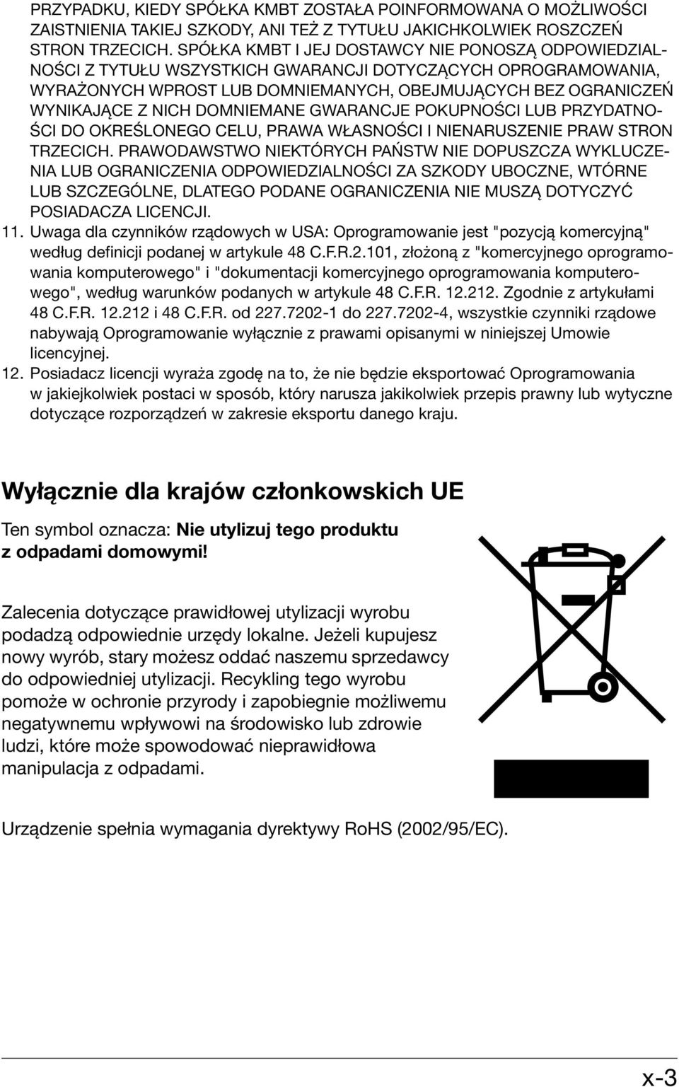 DOMNIEMANE GWARANCJE POKUPNOŚCI LUB PRZYDATNO- ŚCI DO OKREŚLONEGO CELU, PRAWA WŁASNOŚCI I NIENARUSZENIE PRAW STRON TRZECICH.