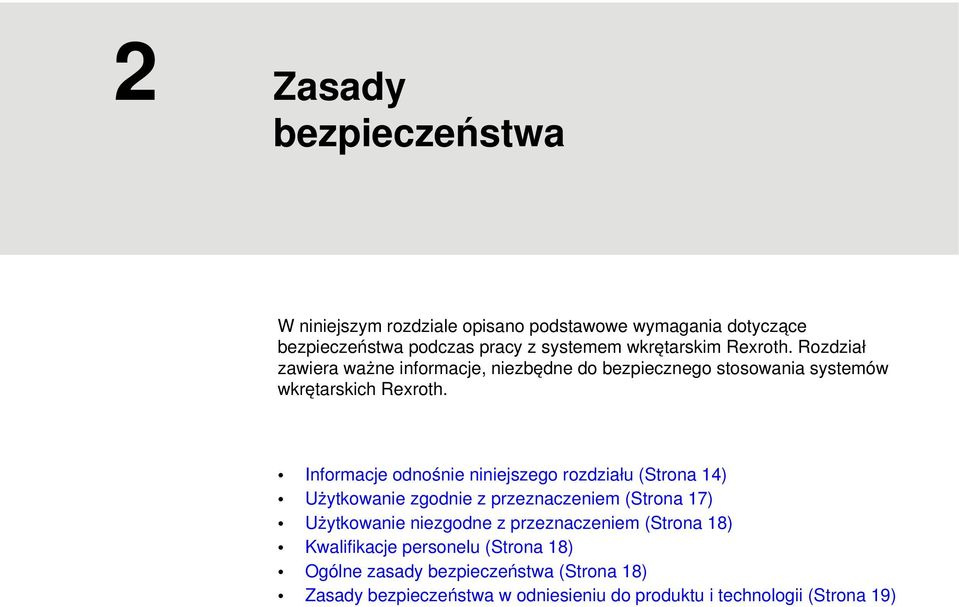 Informacje odnośnie niniejszego rozdziału (Strona 14) Użytkowanie zgodnie z przeznaczeniem (Strona 17) Użytkowanie niezgodne z