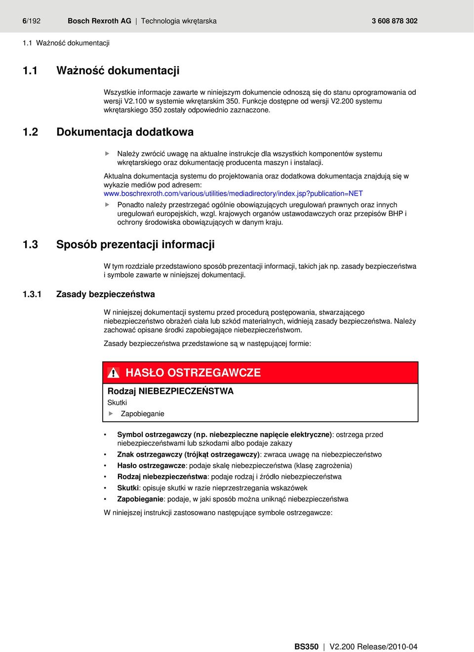 200 systemu wkrętarskiego 350 zostały odpowiednio zaznaczone. 1.