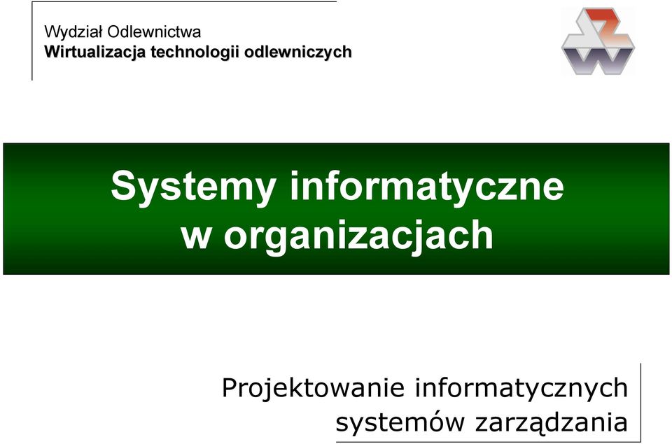 odlewniczych w organizacjach