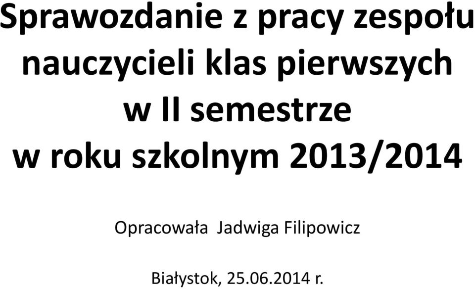 semestrze w roku szkolnym 2013/2014