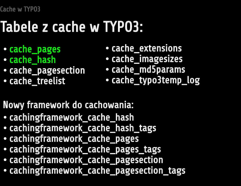 cachowania: cachingframework_cache_hash cachingframework_cache_hash_tags