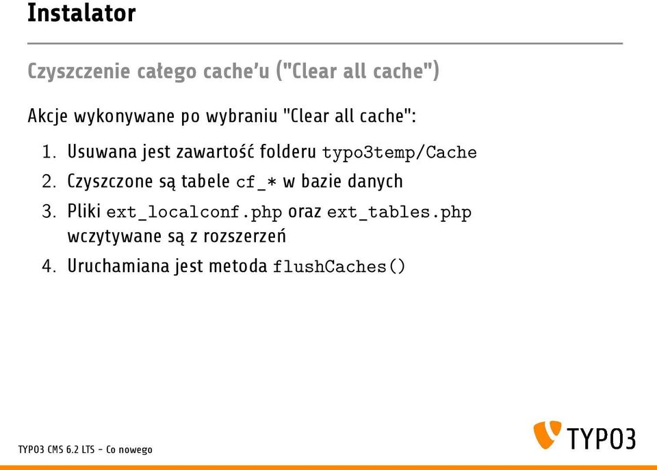 Usuwana jest zawartość folderu typo3temp/cache 2.