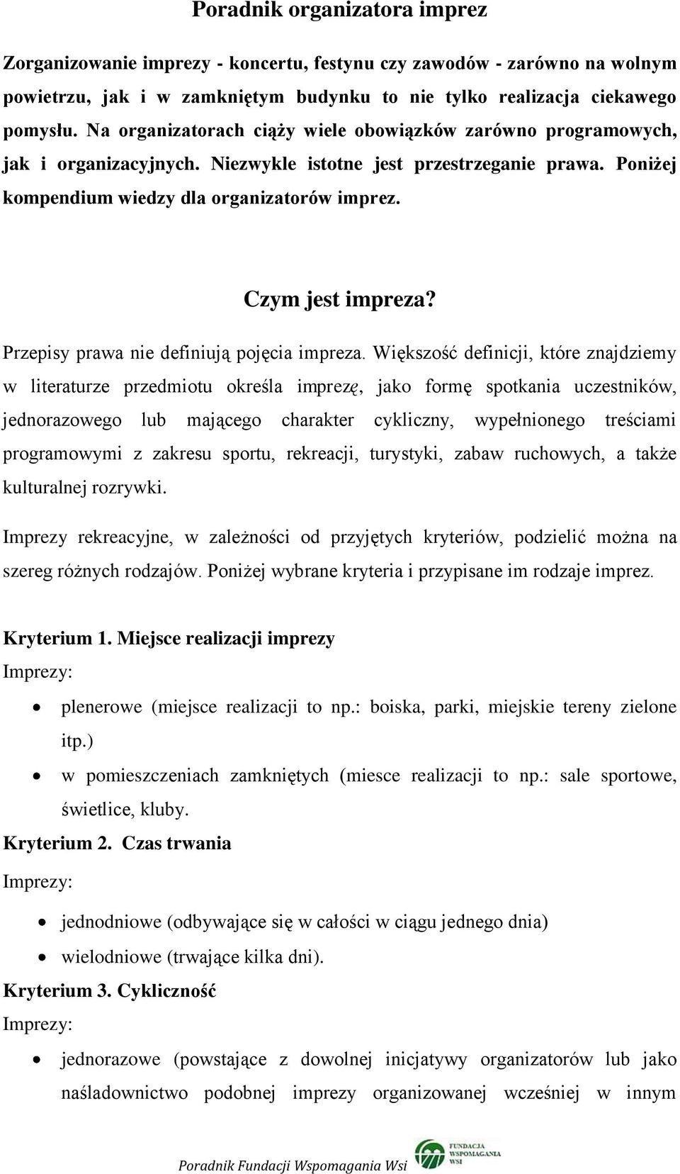 Czym jest impreza? Przepisy prawa nie definiują pojęcia impreza.