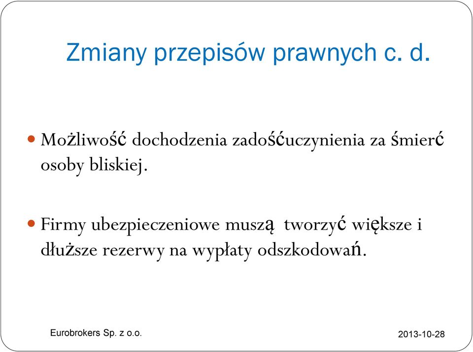 śmierć osoby bliskiej.