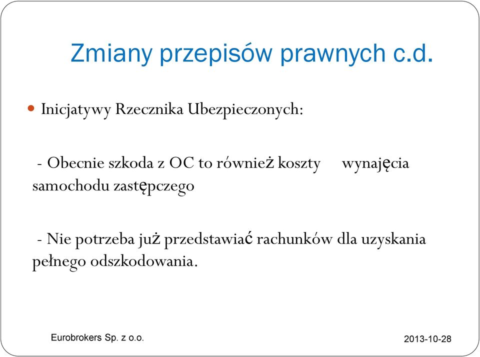 z OC to również koszty wynajęcia samochodu zastępczego