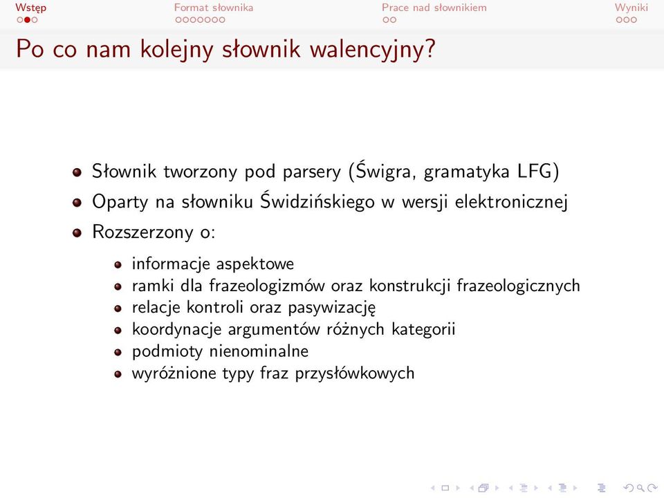 wersji elektronicznej Rozszerzony o: informacje aspektowe ramki dla frazeologizmów oraz