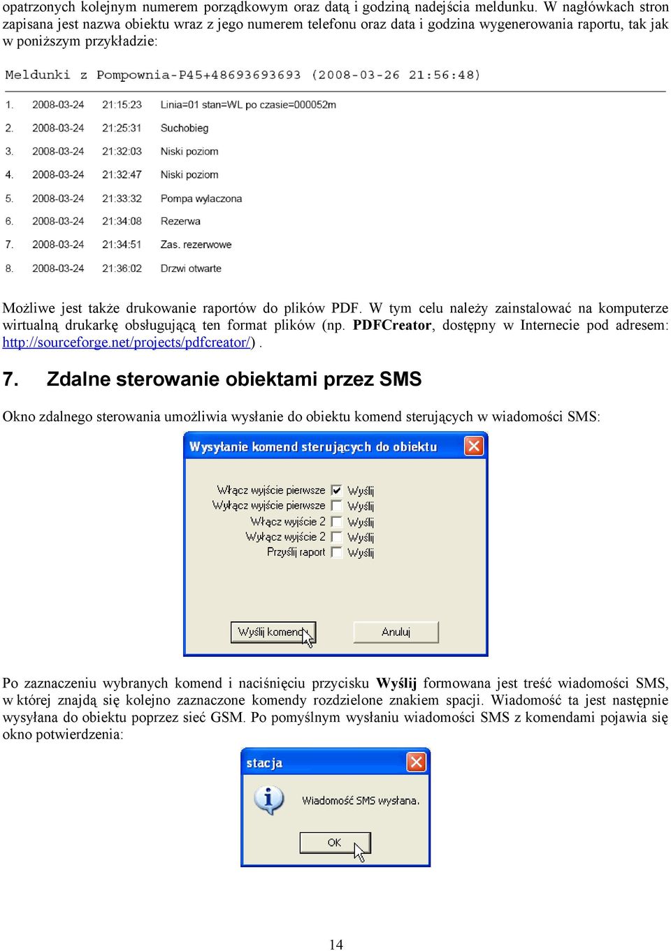 plików PDF. W tym celu należy zainstalować na komputerze wirtualną drukarkę obsługującą ten format plików (np. PDFCreator, dostępny w Internecie pod adresem: http://sourceforge.