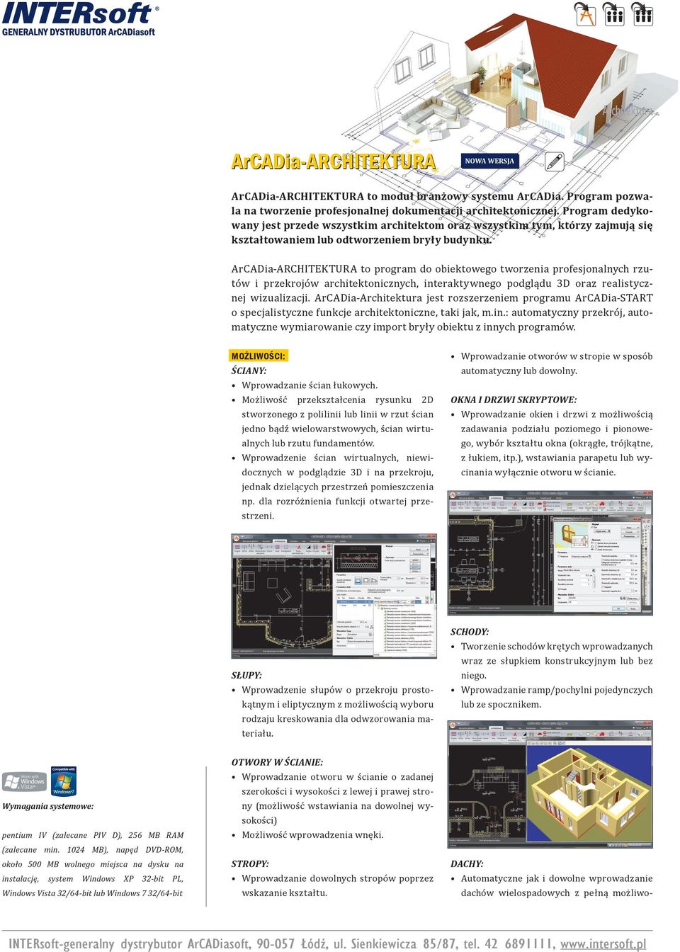 ArCADia-ARCHITEKTURA to program do obiektowego tworzenia profesjonalnych rzutów i przekrojów architektonicznych, interaktywnego podglądu 3D oraz realistycznej wizualizacji.