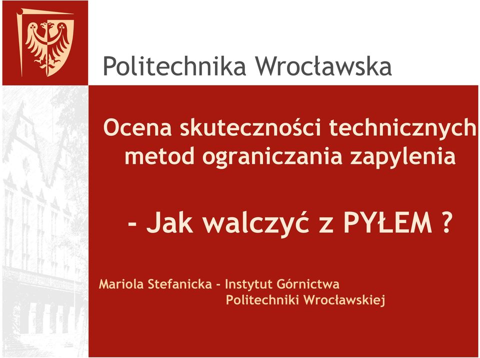 z PYŁEM?