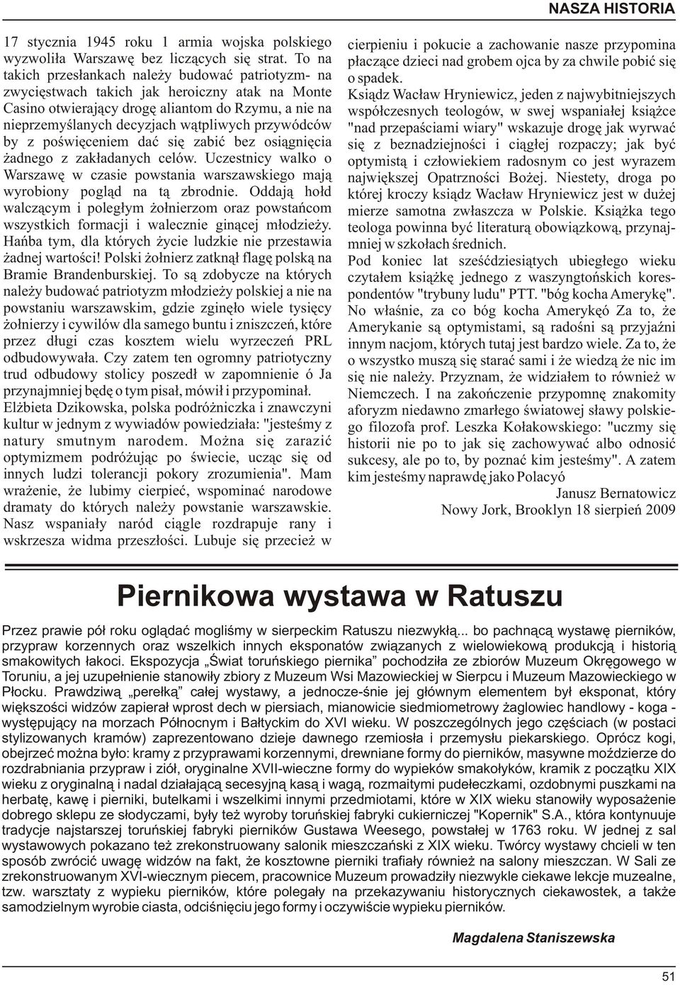 zwyciêstwach takich jak heroiczny atak na Monte Ksi¹dz Wac³aw Hryniewicz, jeden z najwybitniejszych Casino otwieraj¹cy drogê aliantom do Rzymu, a nie na wspó³czesnych teologów, w swej wspania³ej ksi¹