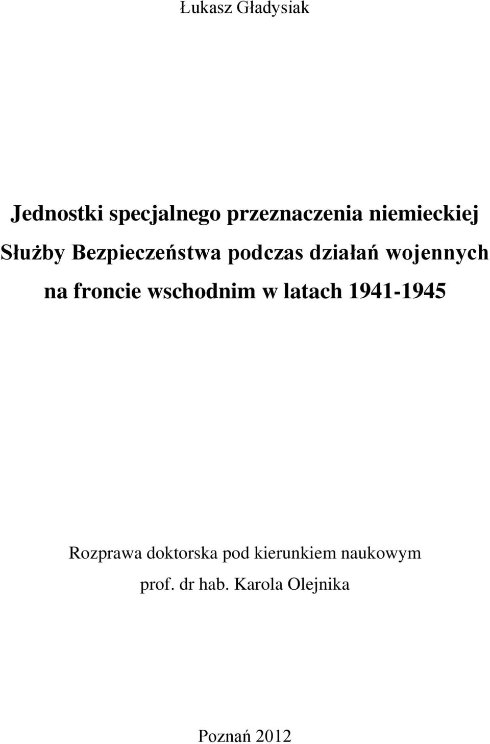 na froncie wschodnim w latach 1941-1945 Rozprawa doktorska