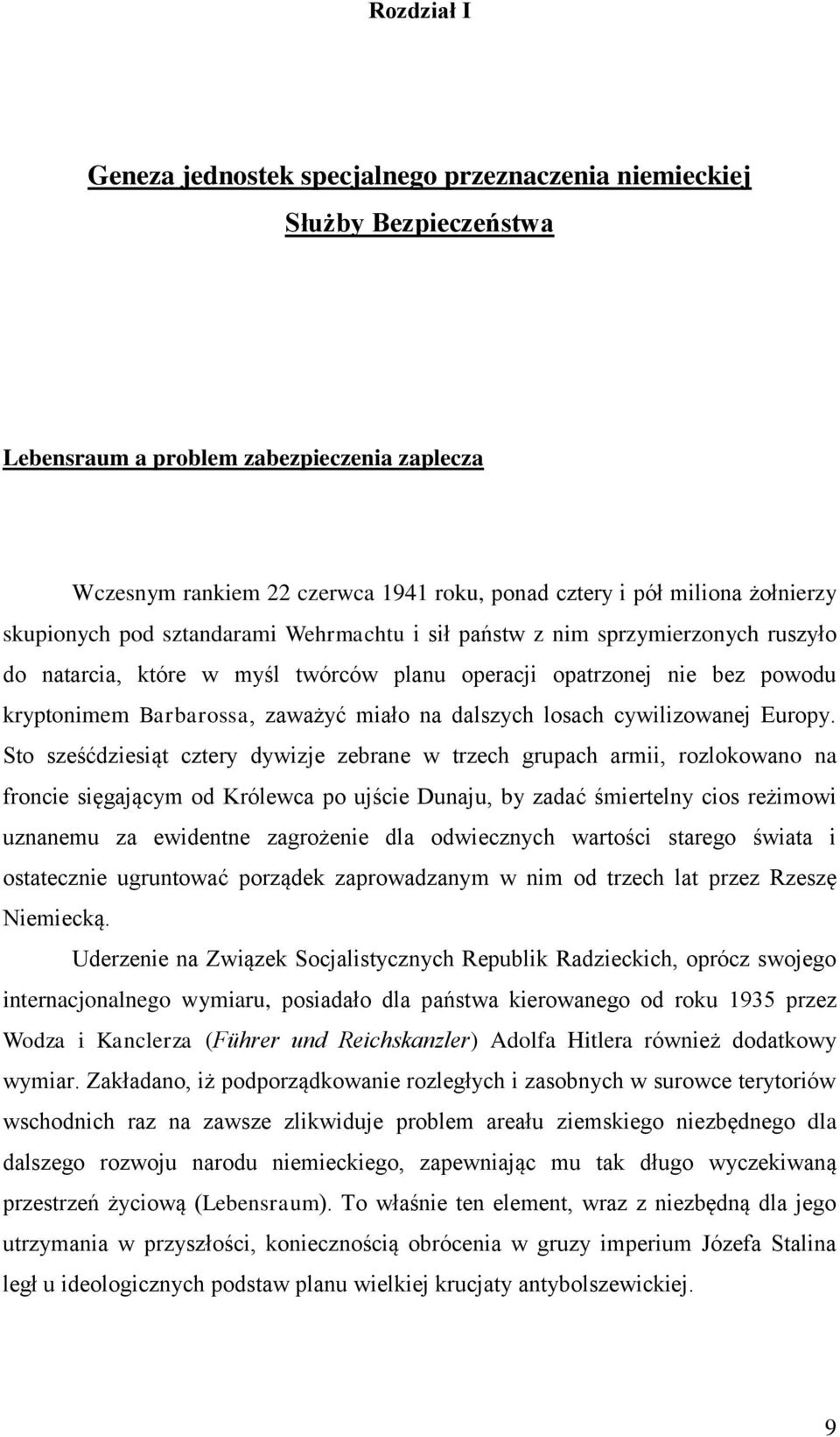 miało na dalszych losach cywilizowanej Europy.