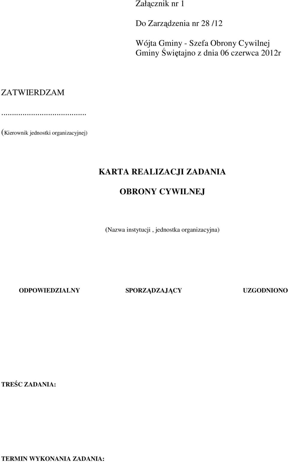 .. (Kierownik jednostki organizacyjnej) KARTA REALIZACJI ZADANIA OBRONY CYWILNEJ