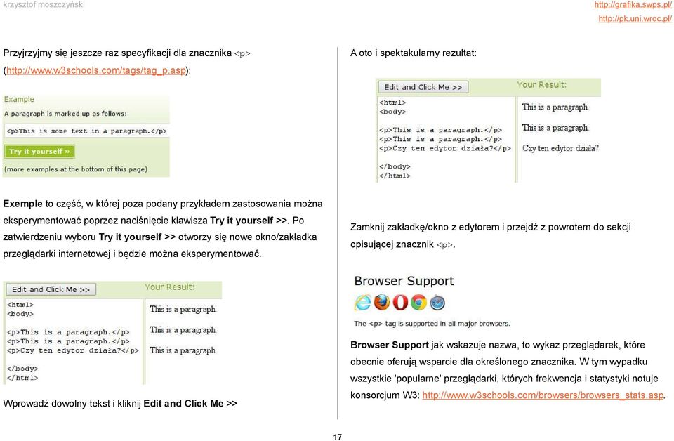 Po zatwierdzeniu wyboru Try it yourself >> otworzy się nowe okno/zakładka przeglądarki internetowej i będzie można eksperymentować.