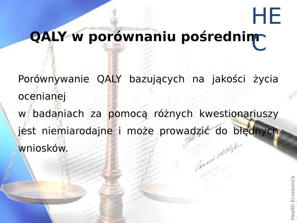 pomocą różnych kwestionariuszy jest niemiarodajne i