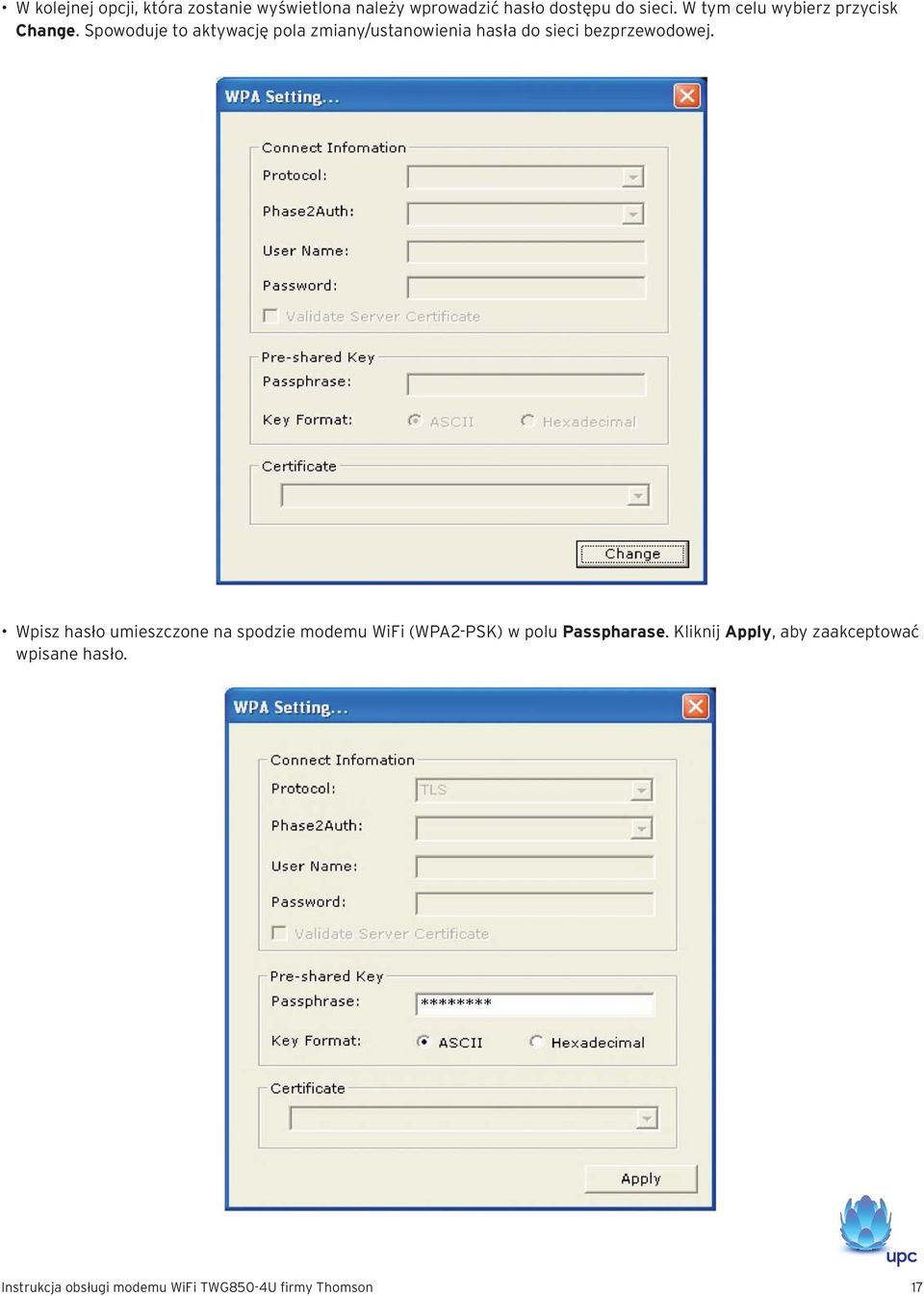 Spowoduje to aktywację pola zmiany/ustanowienia hasła do sieci bezprzewodowej.